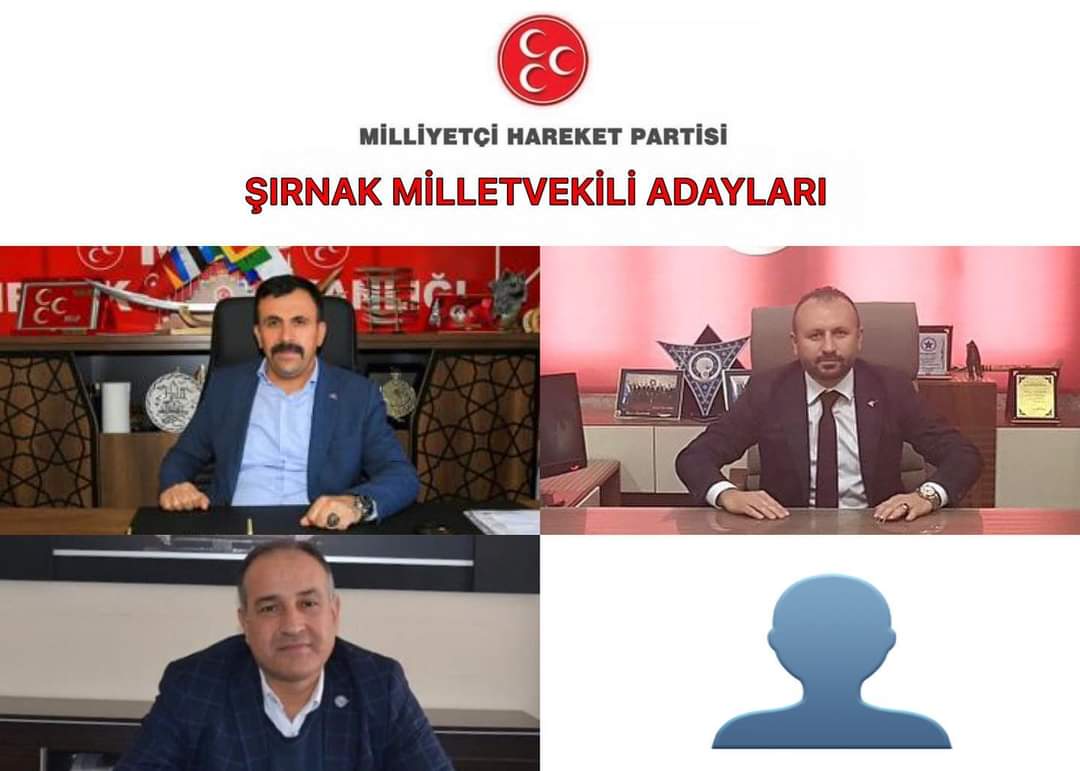 MHP Şırnak milletvekili adayları belli oldu