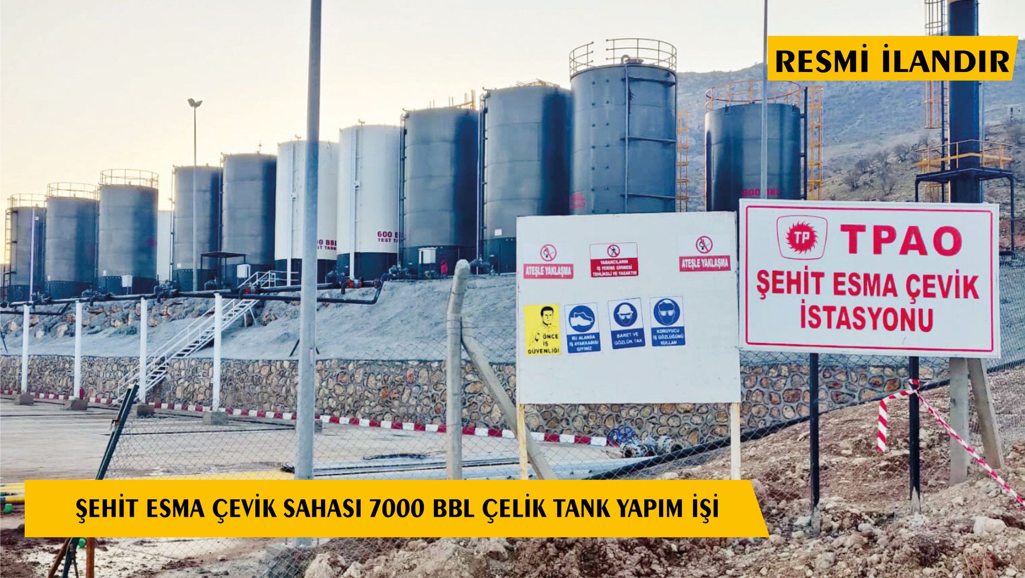 ŞEHİT ESMA ÇEVİK SAHASI 7000 BBL ÇELİK TANK YAPIM İŞİ