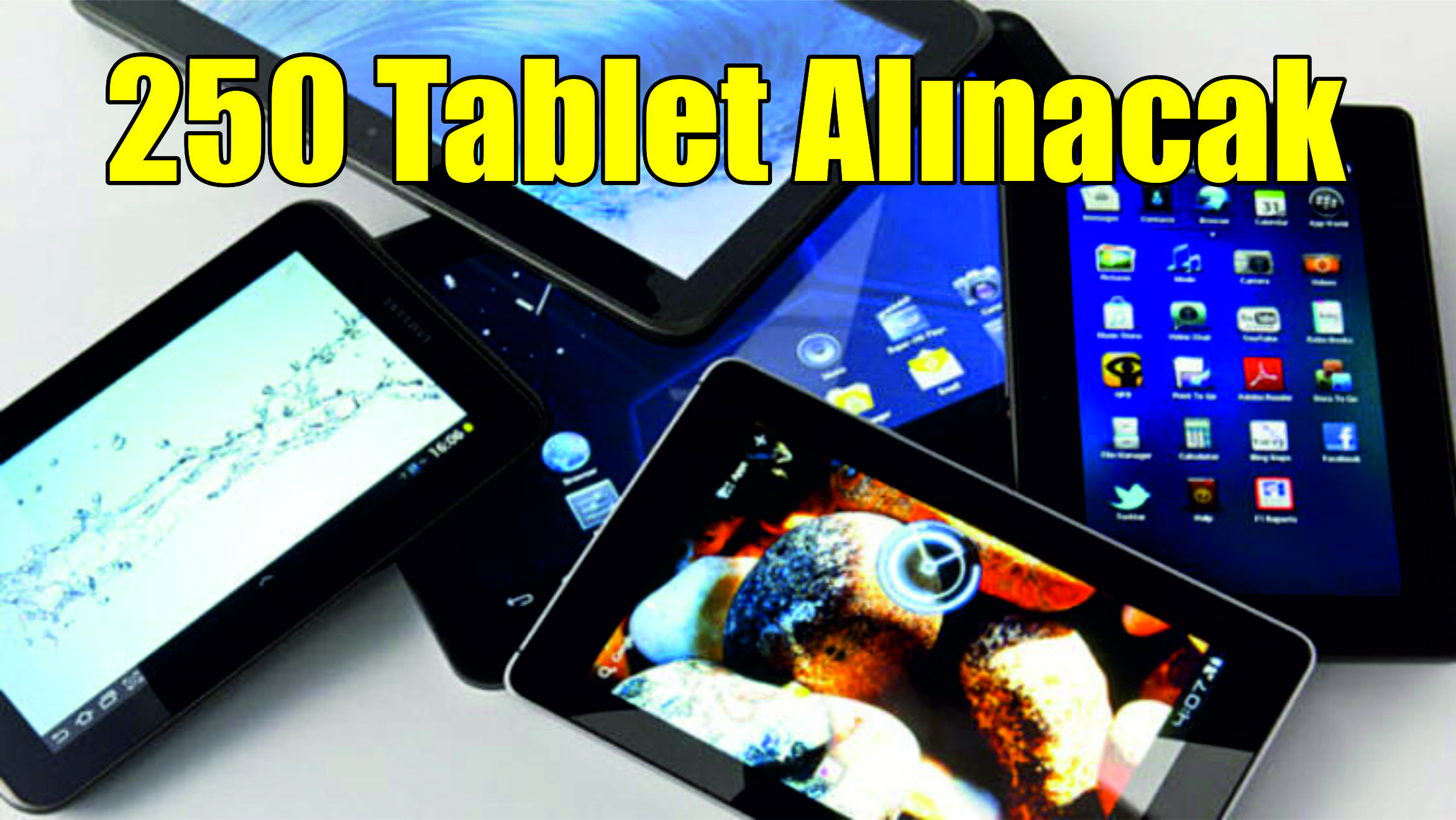 Şanliurfa Büyükşehir Belediyesi 250 tablet alacak