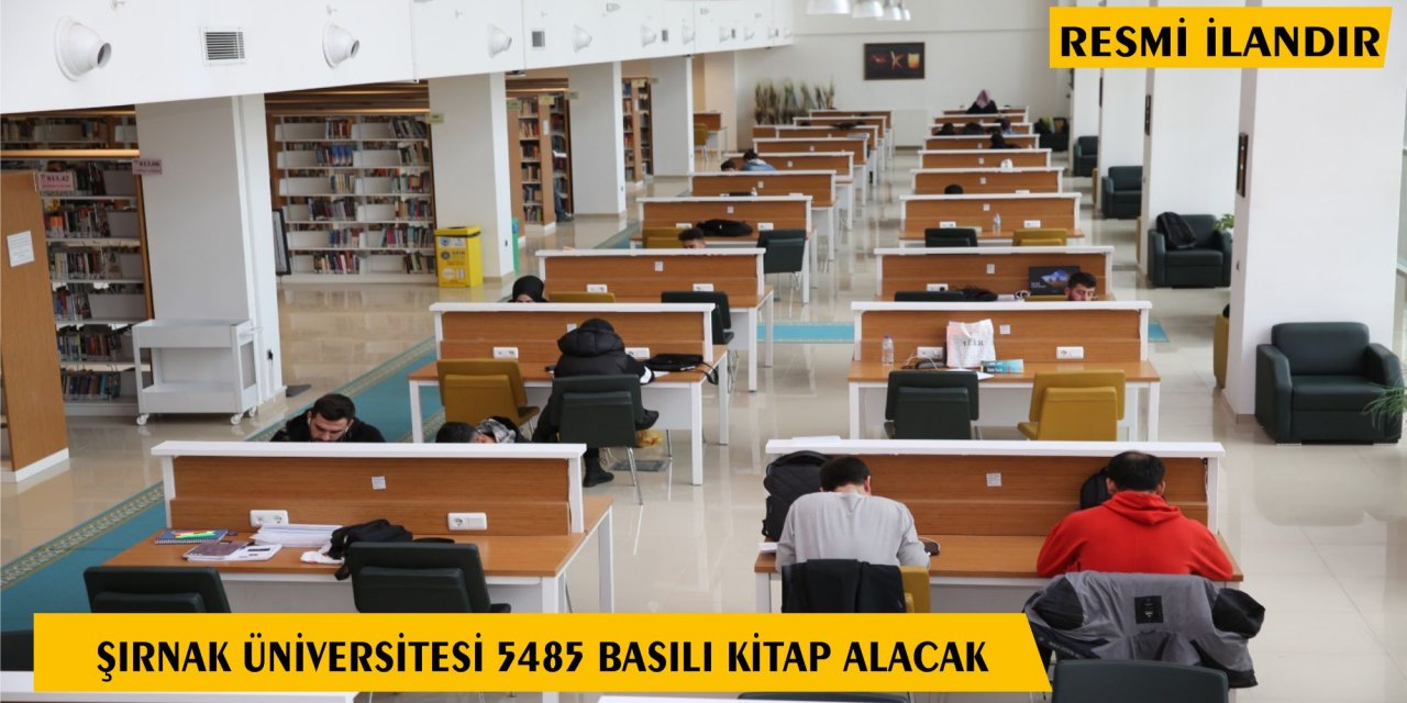 Şırnak Üniversitesi 5485 Basılı Kitap Alacak