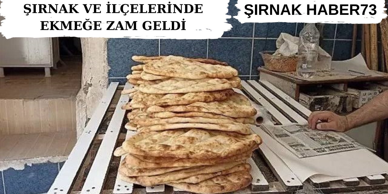 Şırnak'ta Ekmeğe Zam Geldi!