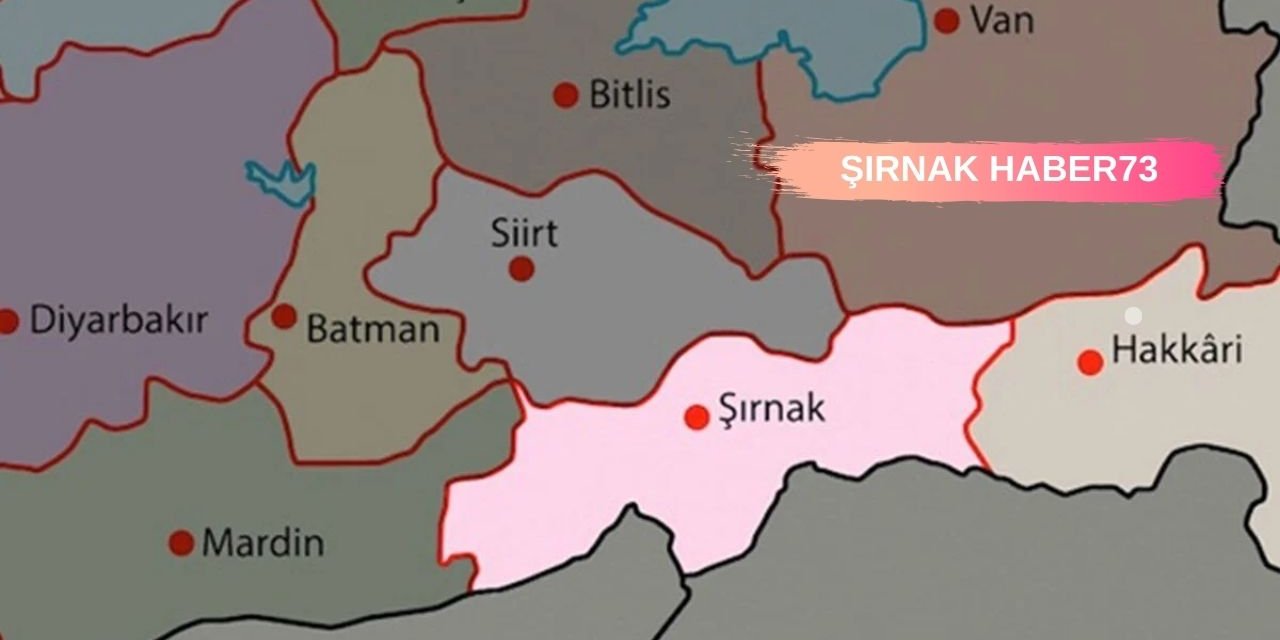 Şırnak nerede? Şırnak hangi bölgede yer alır?