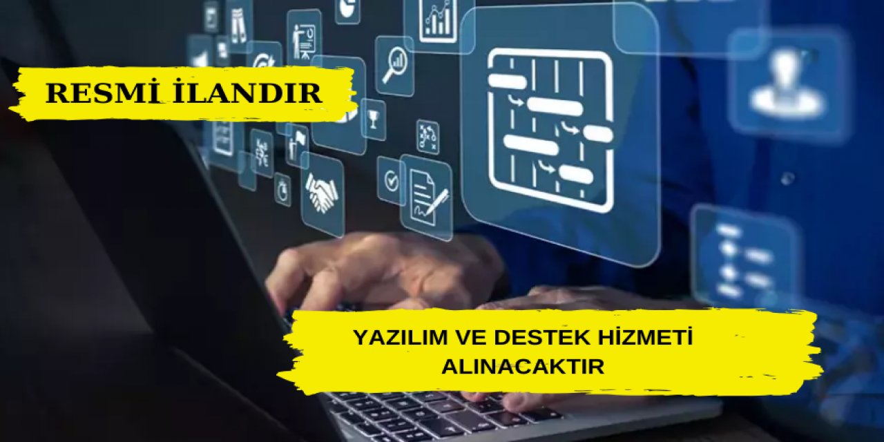 YAZILIM VE DESTEK HİZMETİ ALINACAKTIR