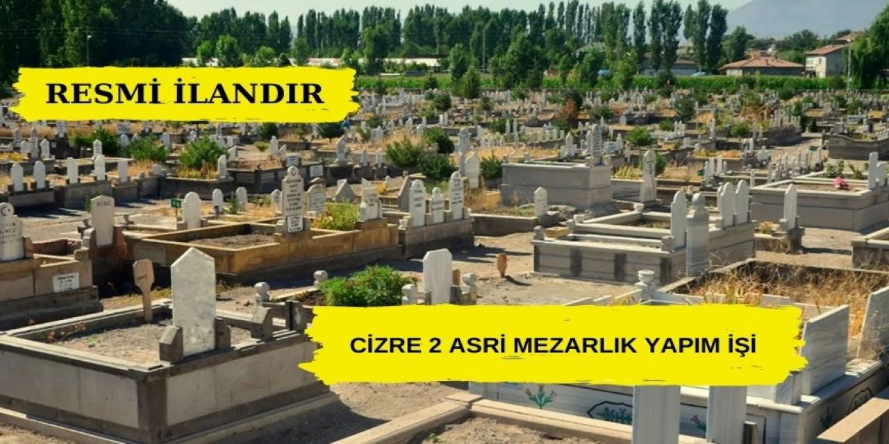 Cizre 2 Asri Mezarlık Yapım İşi