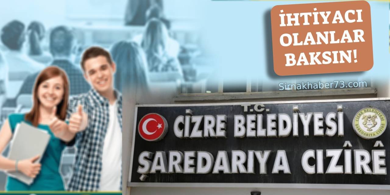 Üniversite okuyan öğrenciler dikkat! Cizre Belediyesi destek veriyor