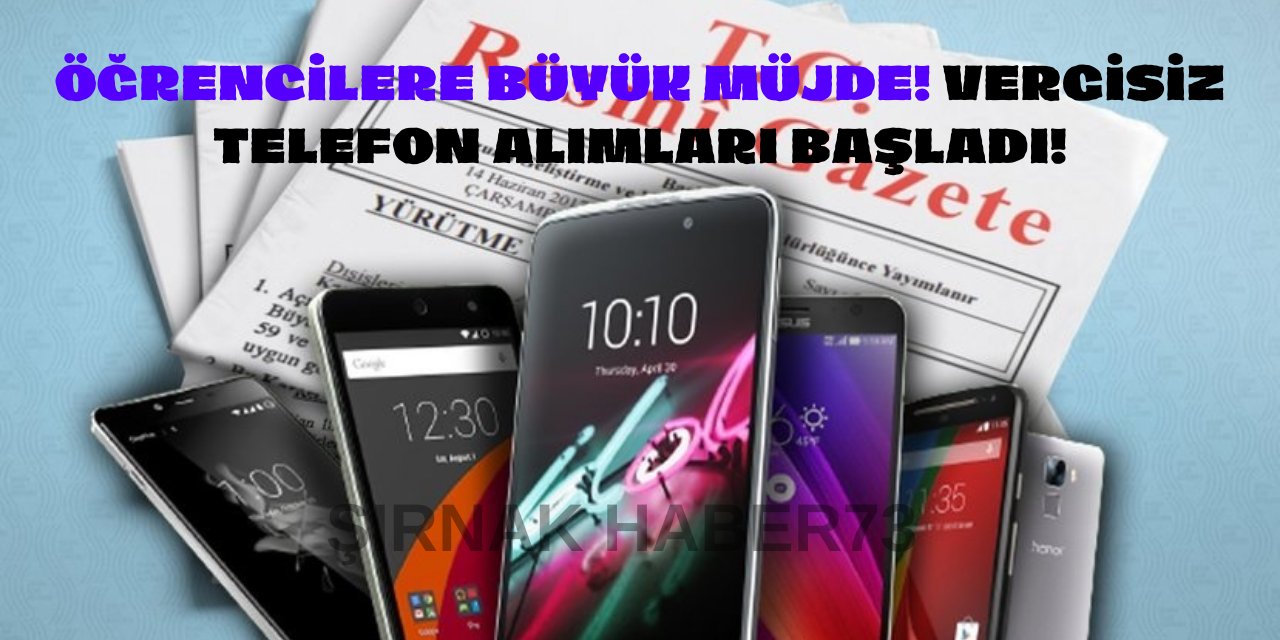 Öğrencilere Müjde! 'Vergisiz Telefon' kararı Resmi Gazete'de: 9 bin 500 TL ve yaş sınırı