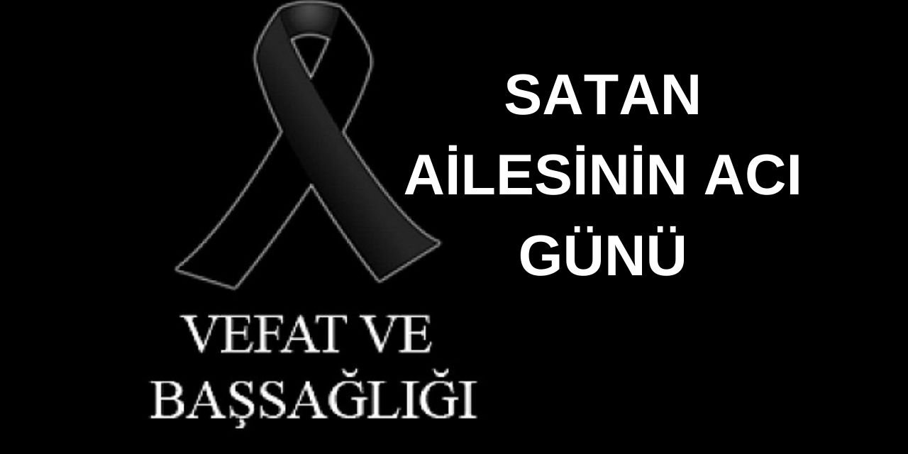 Satan Ailesinin acı günü!