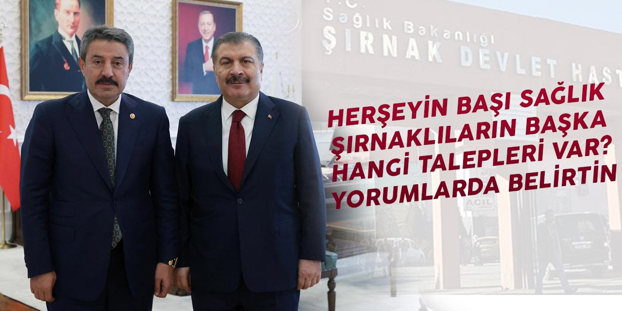 Şırnak milletvekili Tatar, Sağlık Bakanı Koca’ya hangi sorunları iletti?