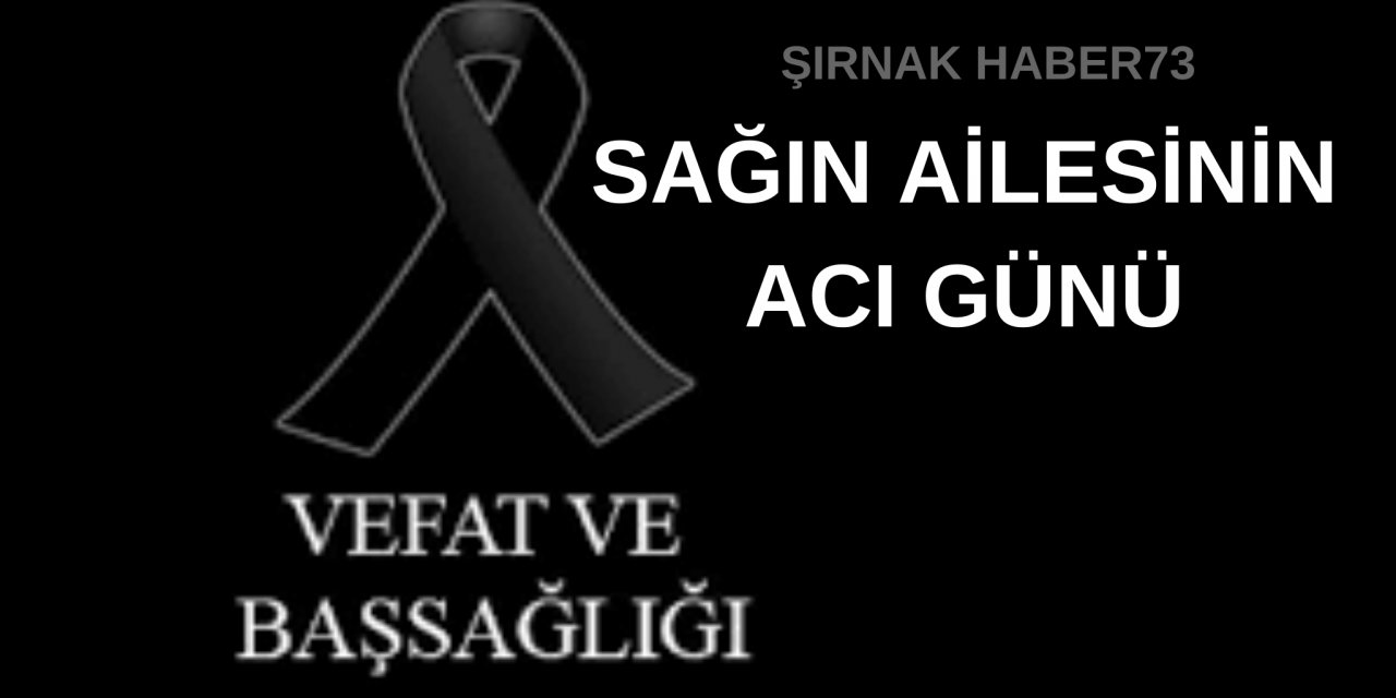 Sağın Ailesinin Acı Günü!