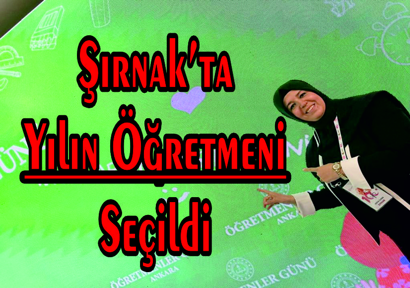 Şırnak’ta yılın öğretmeni belli oldu! İşte yılın öğretmeni olan isim