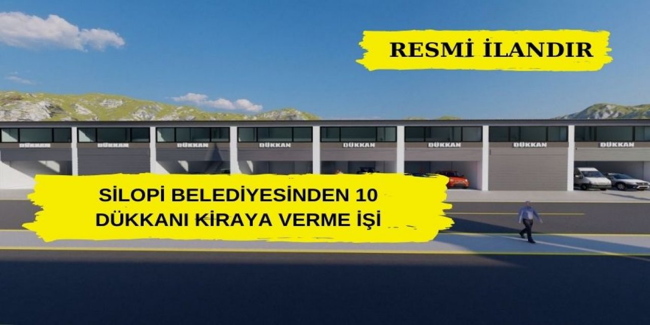 Silopi Belediyesinden 10 Dükkanı Kiraya Verme İşi