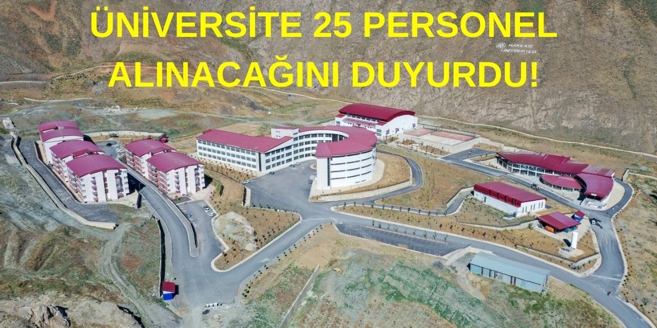 Hakkari Üniversitesi 25 Personel Alımı Yapacak: İşte Detayları