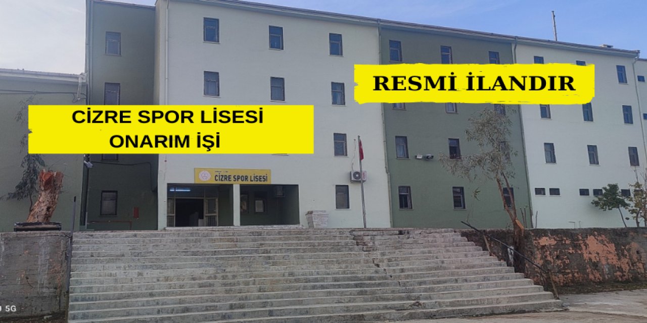 CİZRE SPOR LİSESİ ONARIM İŞİ