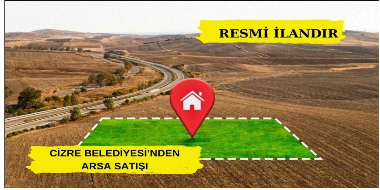 CİZRE BELEDİYESİ'NDEN ARSA SATIŞI