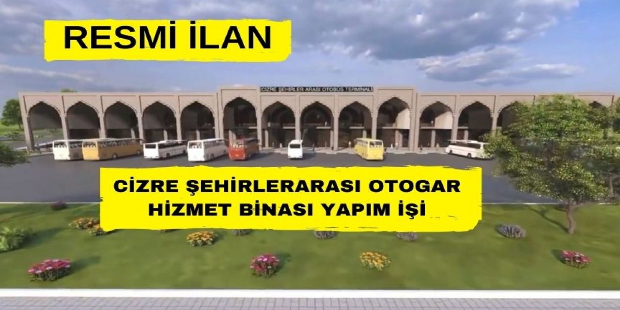 Cizre Şehirlerarası Otogar Hizmet Binası Yapım İşi