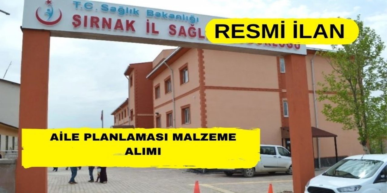 AİLE PLANLAMASI MALZEME ALIMI