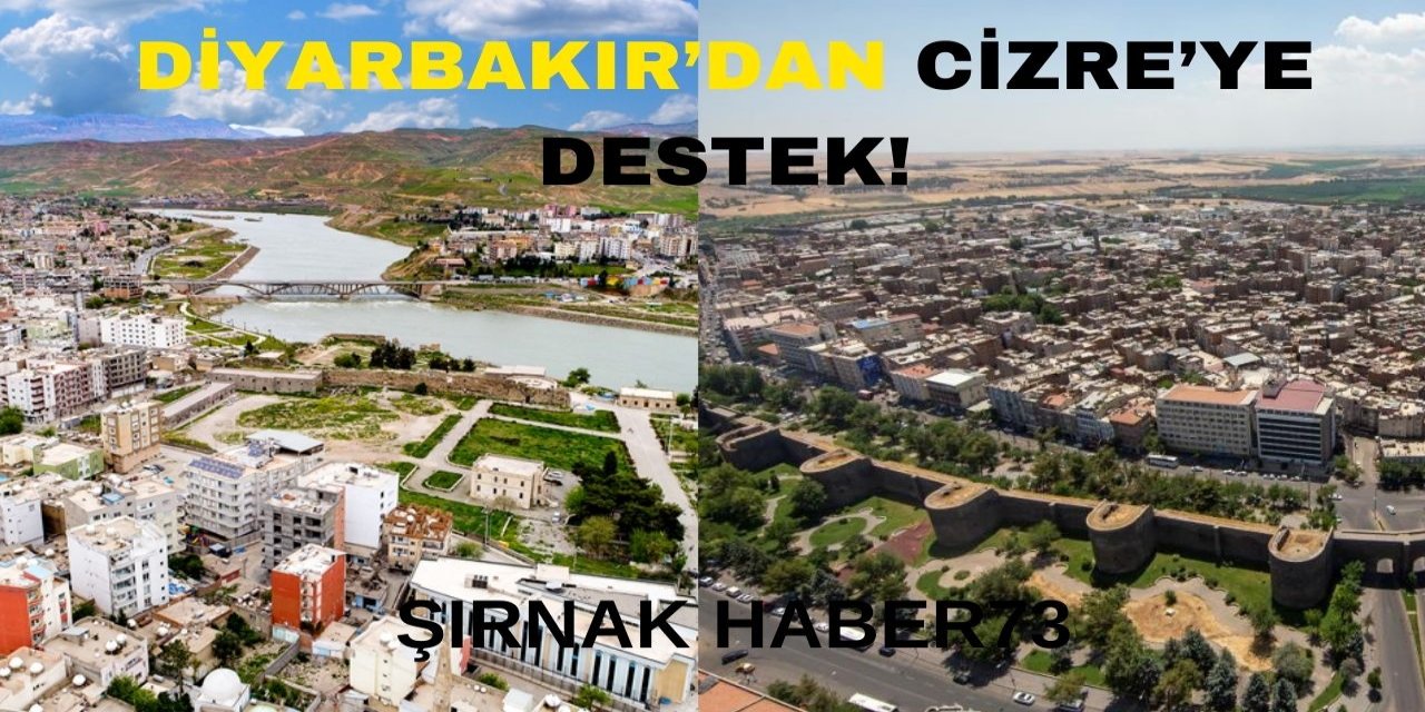 Diyarbakır'dan Cizre'ye Destek!