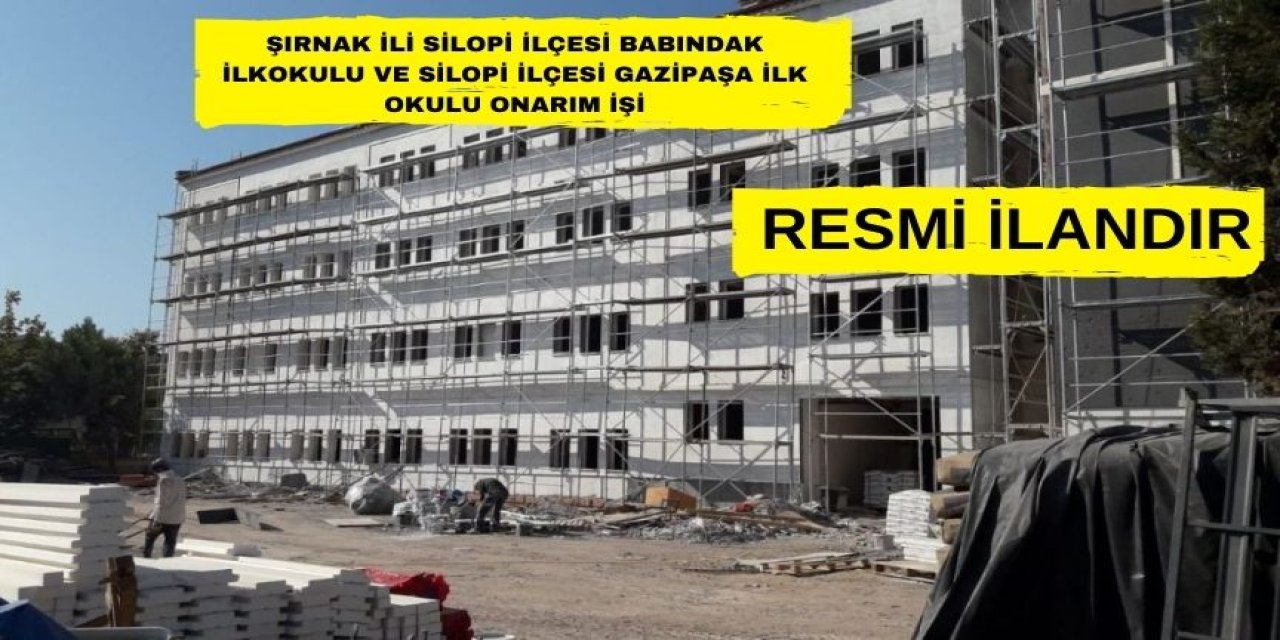 Şırnak İli Silopi İlçesi Babındak İlkokulu Ve Silopi İlçesi Gazipaşa İlk Okulu Onarım İşi