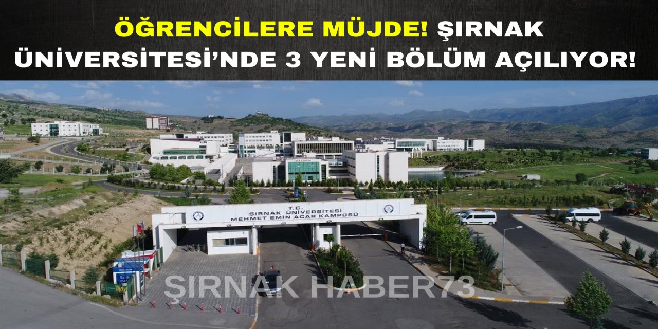 Şırnak Üniversitesi'nde 3 Yeni Bölüm Açılacak: Öğrenci Alımı Başlıyor!