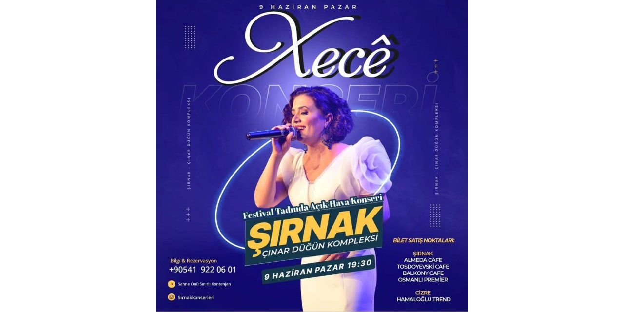 Ünlü Sanatçı Xece, Şırnak’ta Bugün Konser Verecek