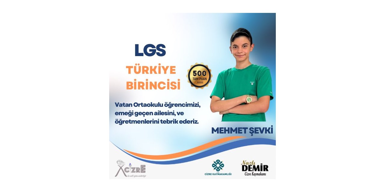 LGS Şampiyonu Mehmet Şevki: Cizre'nin Gururu 500 Tam Puanla Türkiye Birincisi Oldu