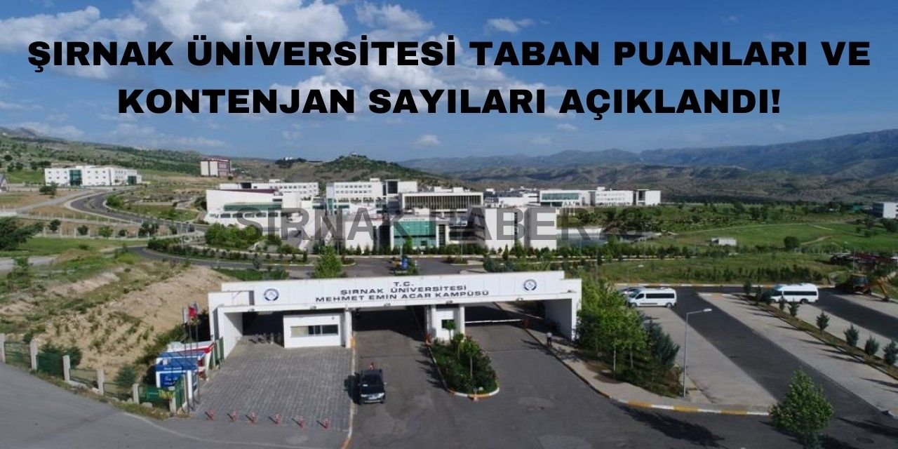 Şırnak Üniversitesi'nin taban puanları ve başarı sıralaması belli oldu