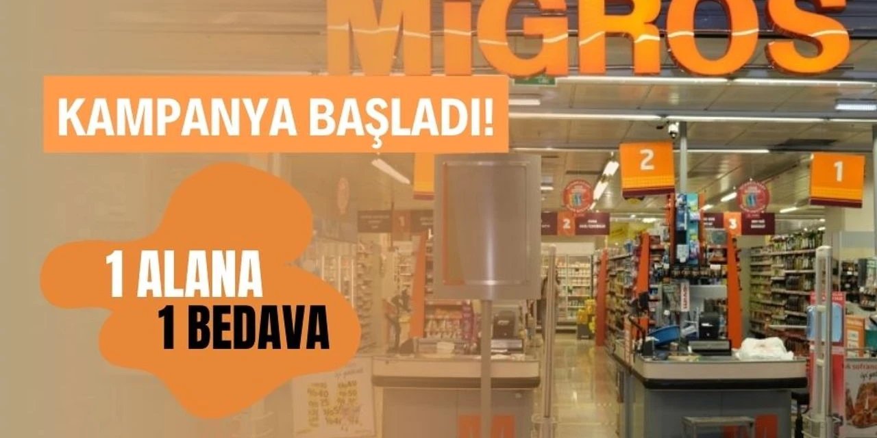 Migros'ta Şok Kampanya Başladı! 1 Alana 1 Bedava