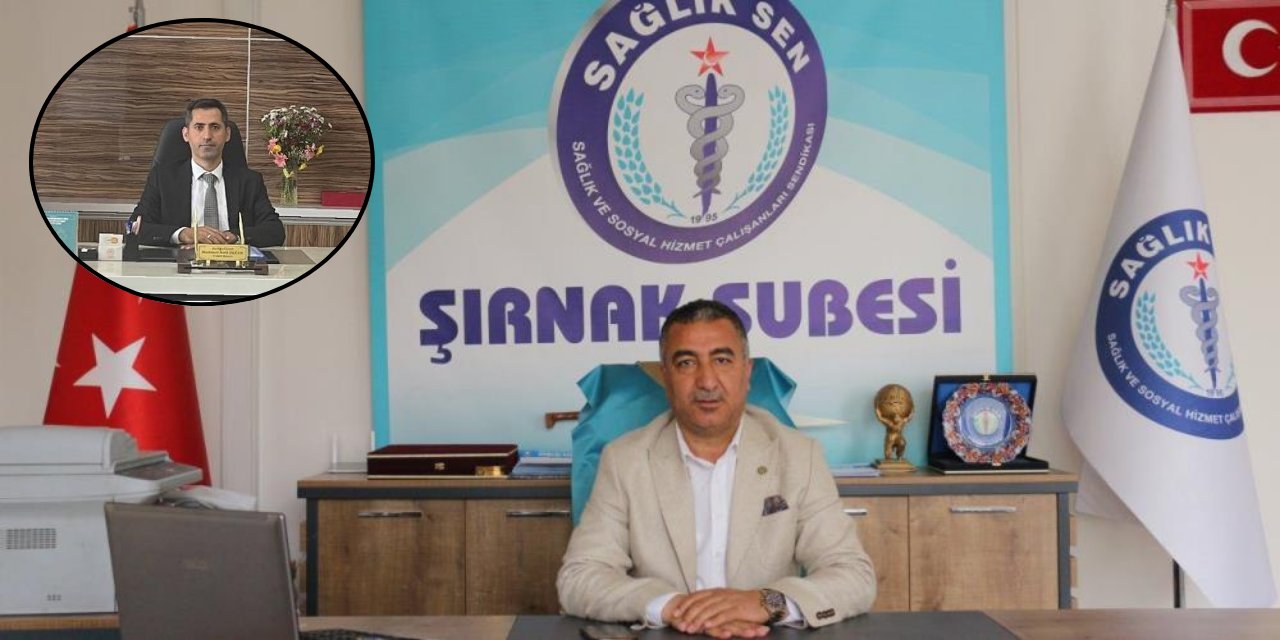Sağlık-Sen Şırnak Şube Başkanı Anmal'dan Müdür Değer'in İstifası ile ilgili Açıklama