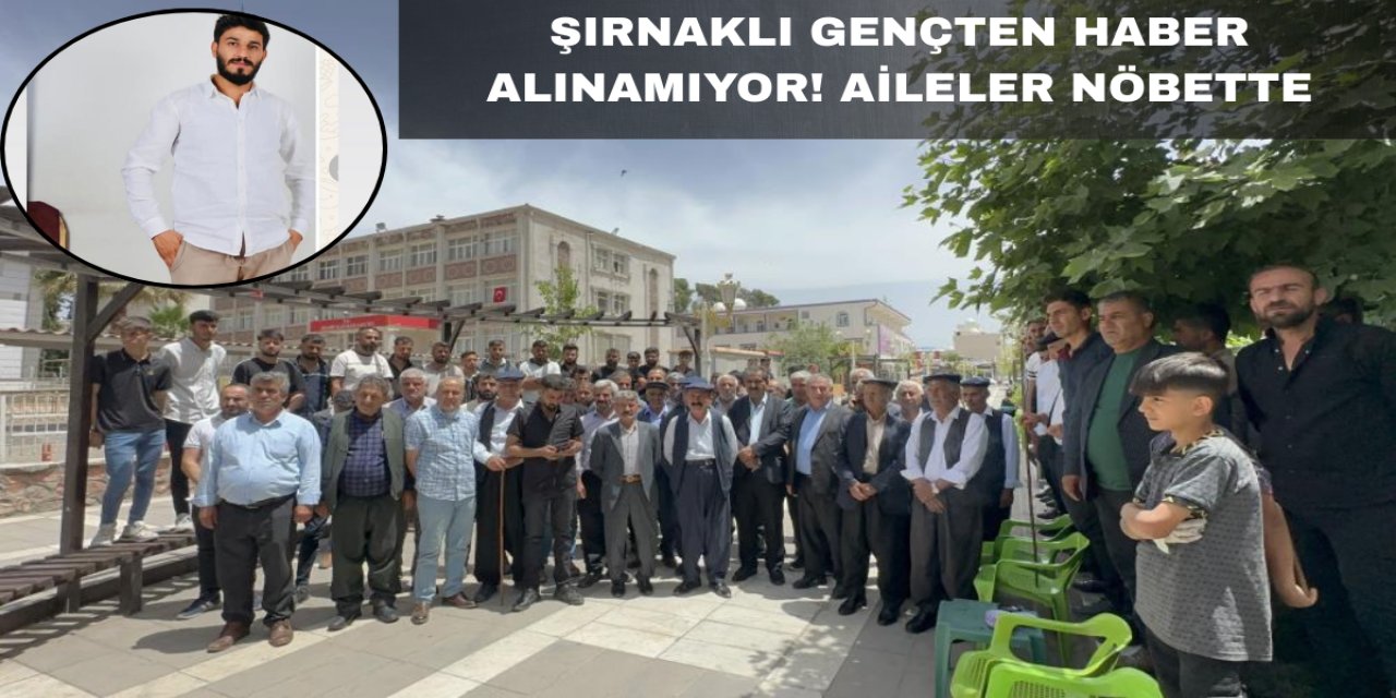 Şırnak'ta sigara almaya giden 27 yaşındaki gençten 3 gündür haber alınamıyor