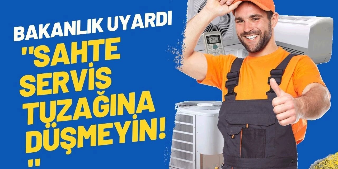 Bakanlık uyardı: Şırnak'ta sahte teknik servislere karşı yeni önlem!