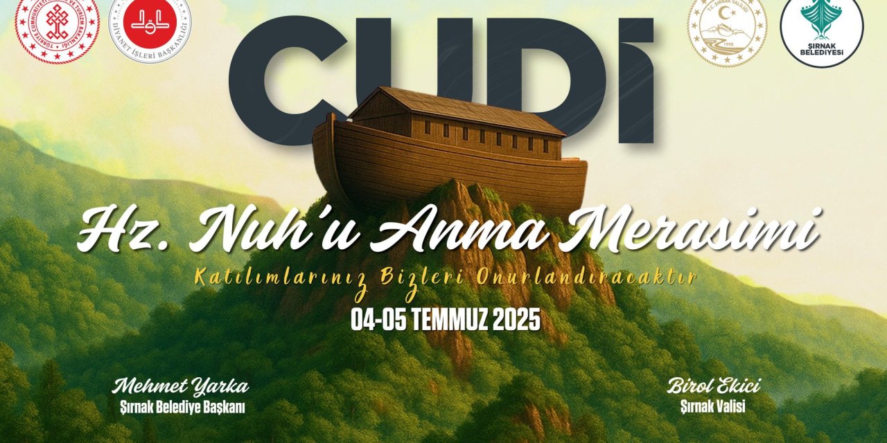 Cudi Hz. Nuh’u Anma Merasimi 4-5 Temmuz’da