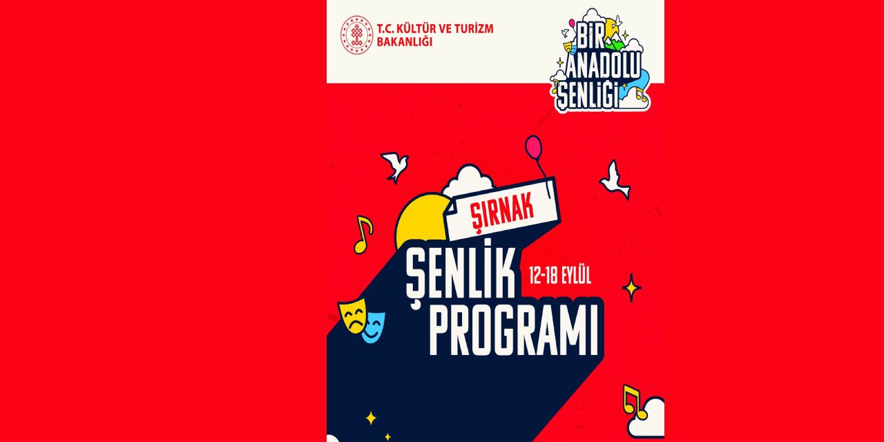 Bir Anadolu Şenliği Şırnak Programı Açıklandı