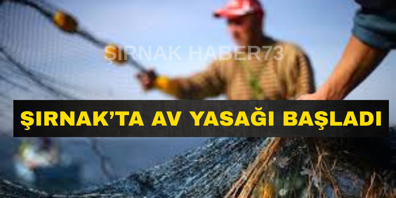Şırnak'ta Av Yasağı Başladı!