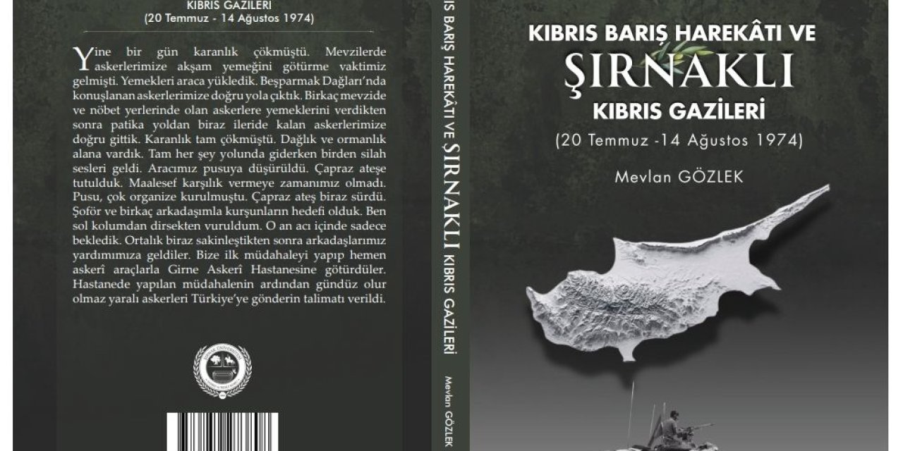“Kıbrıs Barış Harekâtı ve Şırnaklı Kıbrıs Gazileri” Tezi Şırnak Üniversitesi Yayınları Arasında Yerini Aldı