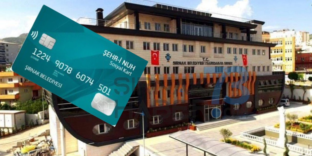 Şırnak Belediyesi'nden Yardıma Muhtaç Ailelere Sosyal Kart Projesi