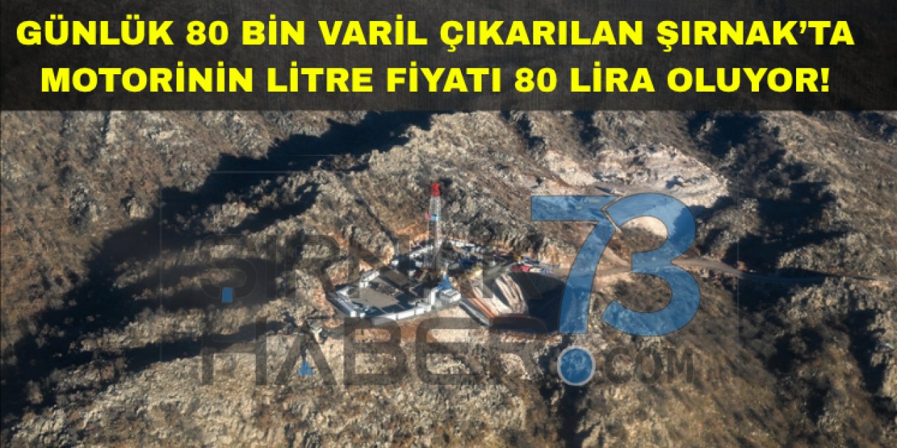 Petrolde üretim rekoru kıran Şırnak'ta, yakıt fiyatı 80 lirayı bulacak