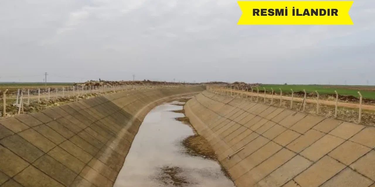 SULAMA KANALI YAPTIRILACAKTIR