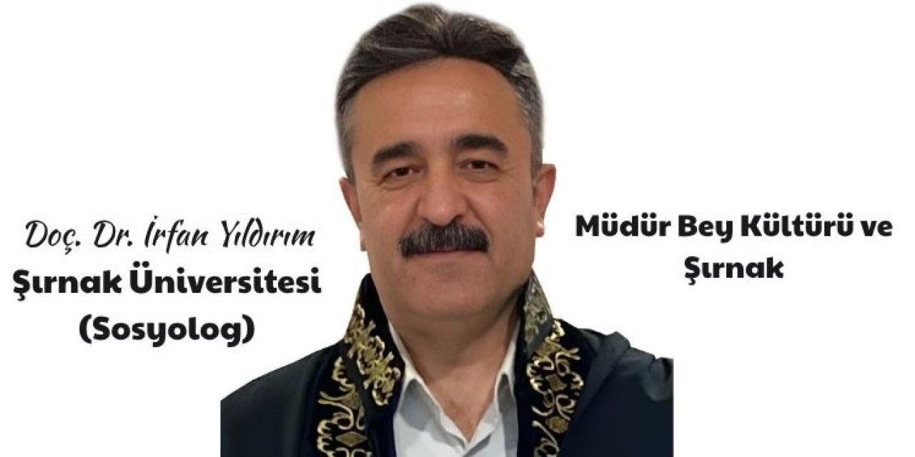 Müdür Bey Kültürü ve Şırnak