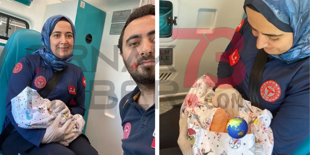 Şırnak'ta Ambulansta Doğum: Sağlıklı Erkek Bebek Dünyaya Geldi