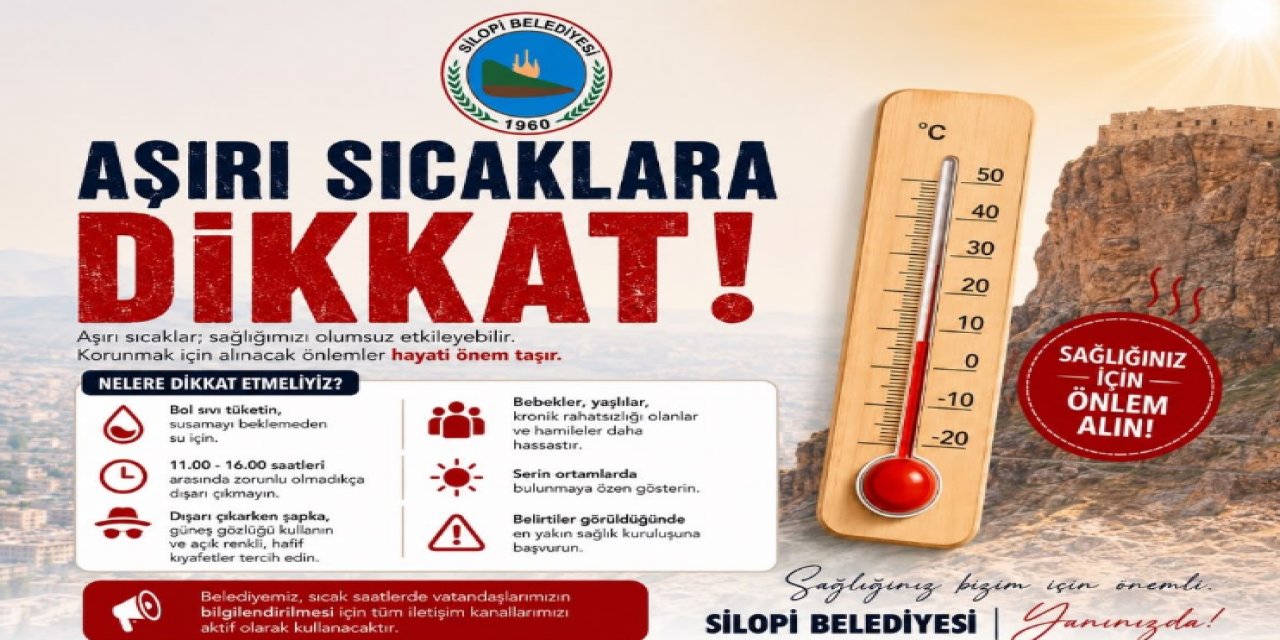 Silopi Belediyesi'nden Uyarı: 11.00-16.00 Saatleri Arasında Dışarı Çıkmayın