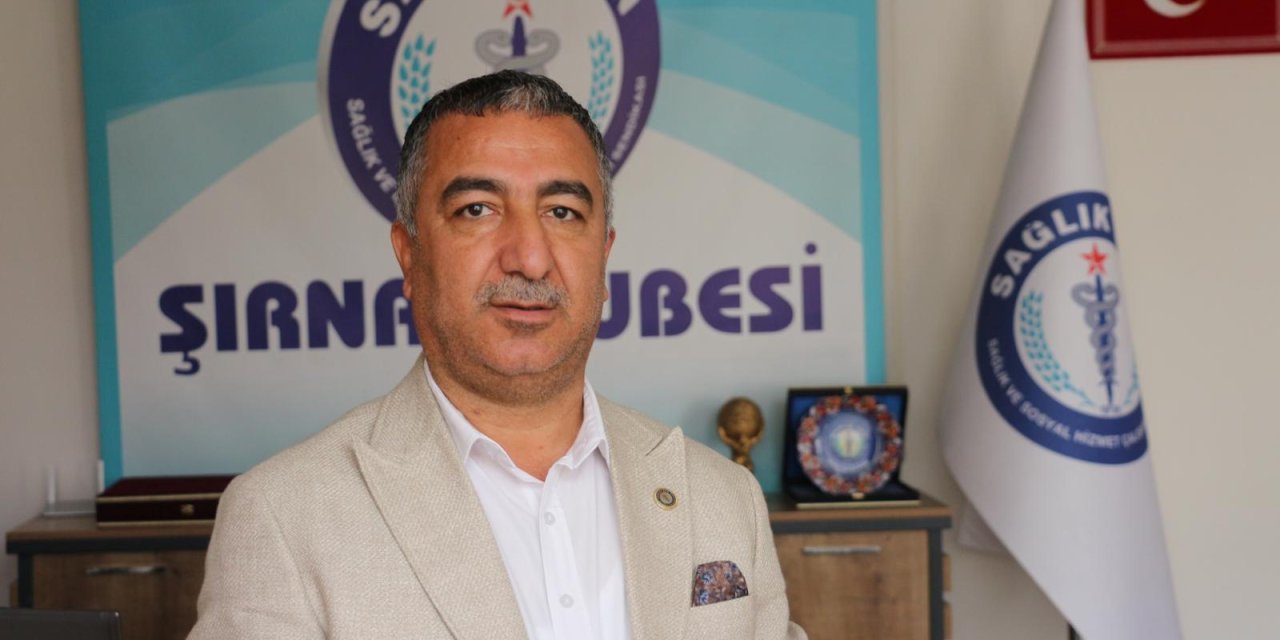 Sağlık-Sen Şırnak Şube Başkanı Anmal: "Şırnak Artık Göç Veren Değil, Göç Alan Bir Şehir Olacak"