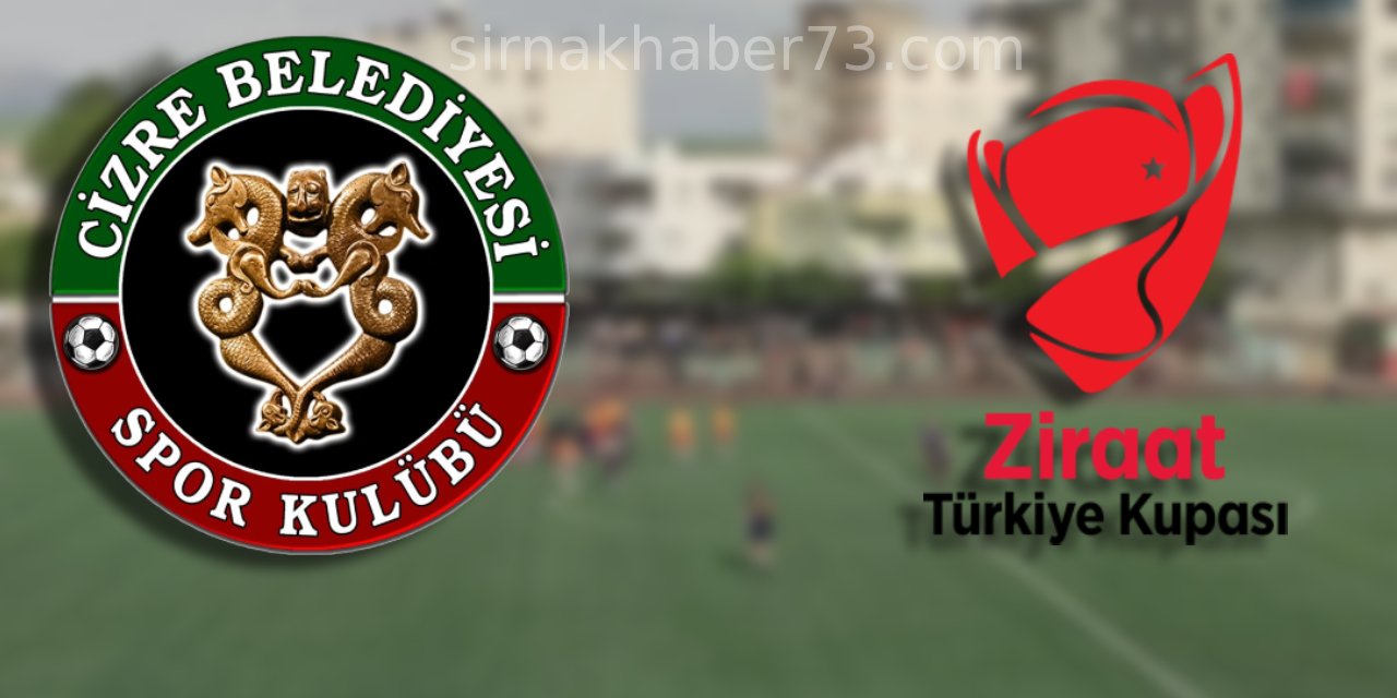 Cizre Belediyespor Türkiye Kupası’na Katılacak