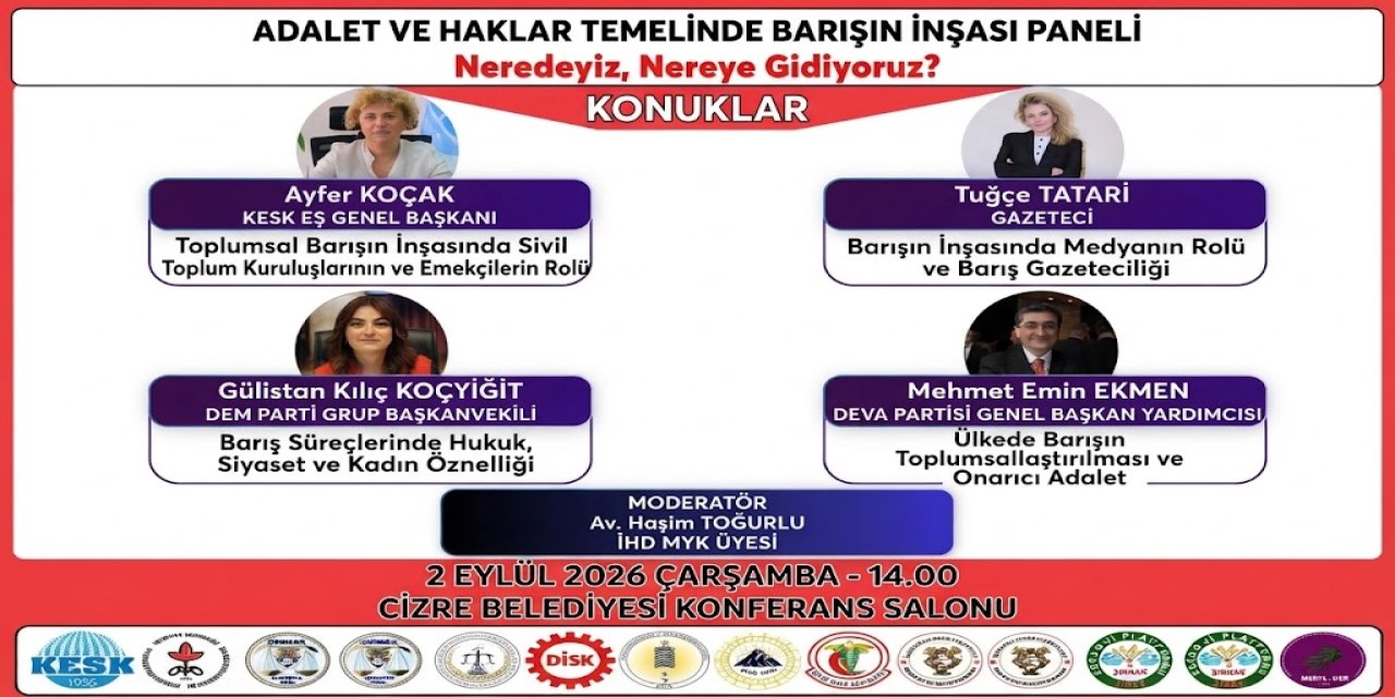 Cizre’de ‘Adalet ve Haklar Temelinde Barışın İnşası’ Bugün paneli düzenlenecek