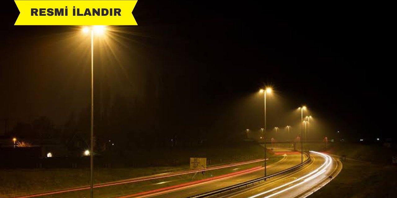 AYDINLATMA BAKIM VE ONARIM İŞLERİ YAPTIRILACAKTIR
