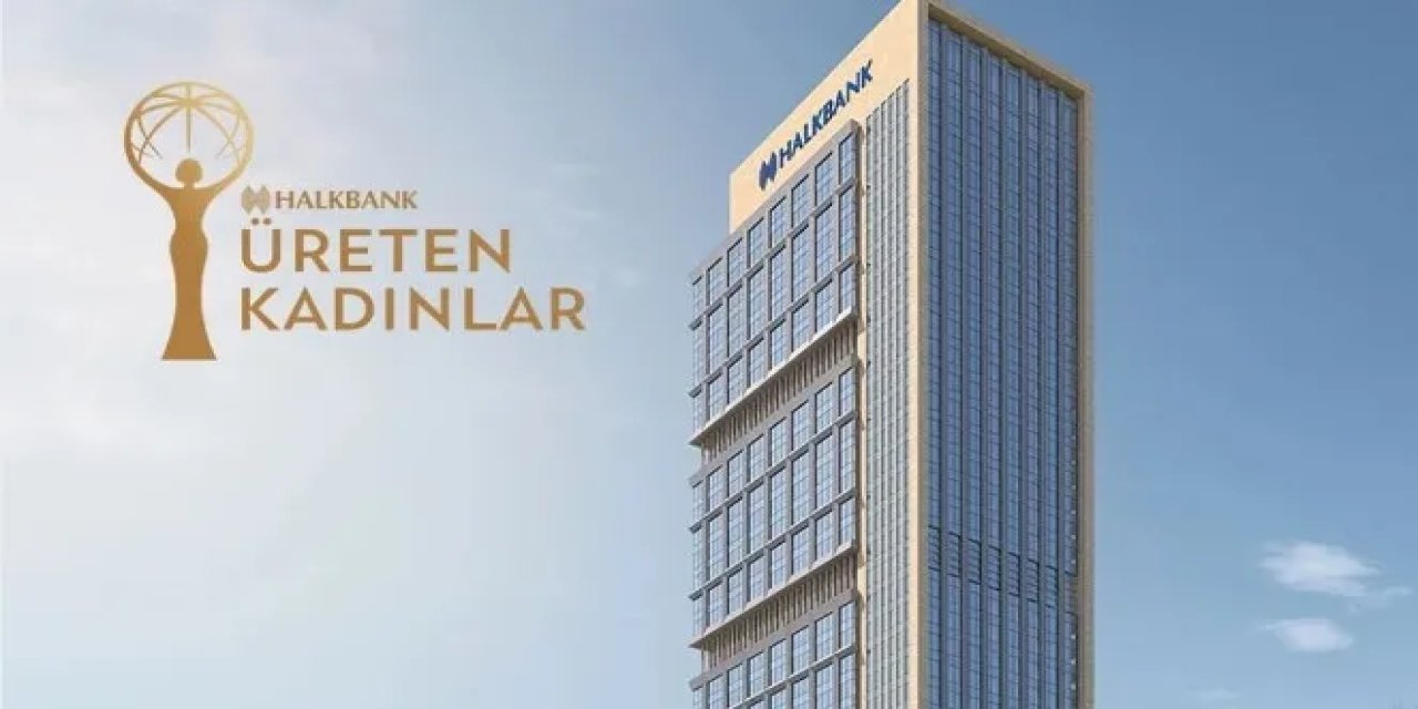 Halkbank’ın “Üreten Kadınlar Buluşmaları” Cizre’de gerçekleştirilecek