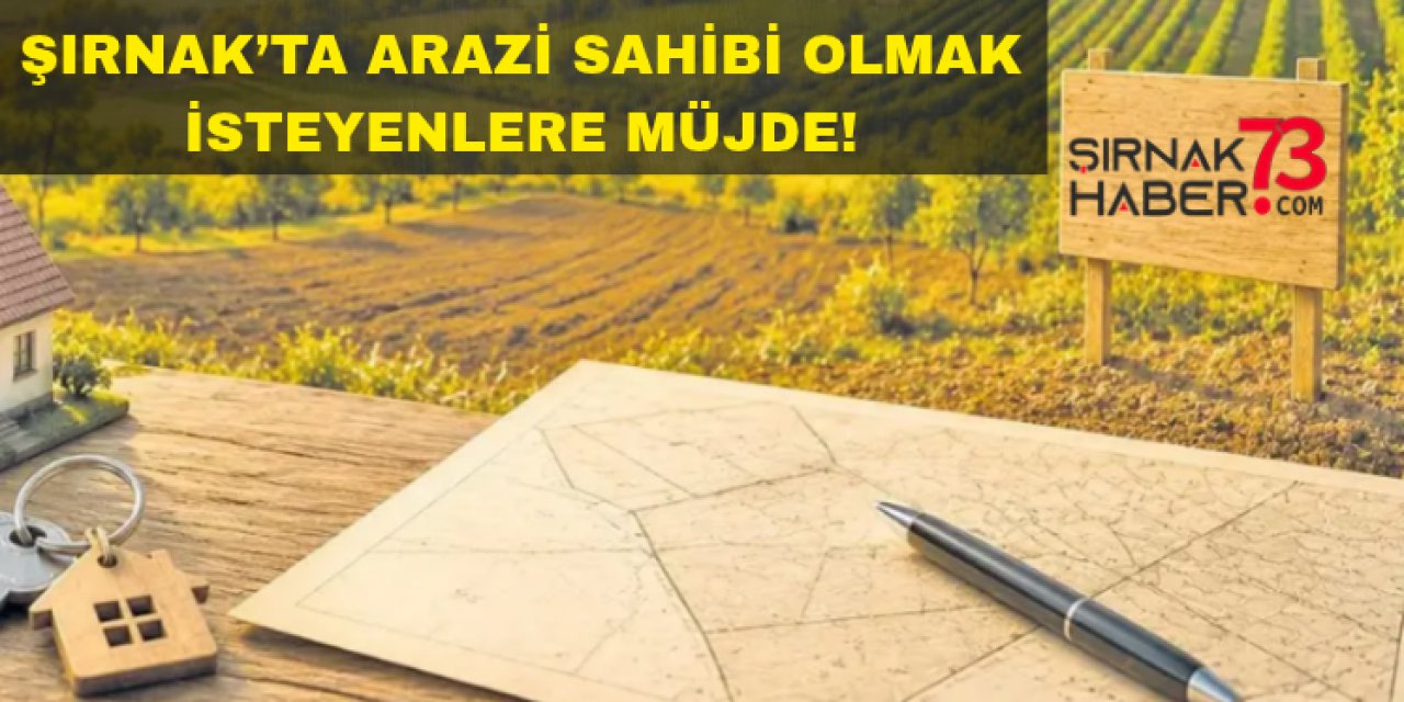 Şırnak'ta 6 taşınmaz satılığa, 4 taşınmaz da kiraya çıkarılacak!