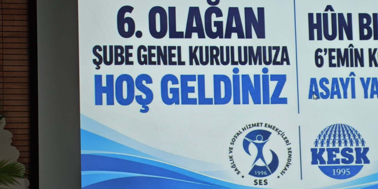 SES Şırnak Şubesi’nin 6. Olağan Şube Kurulu Toplantısı Başladı