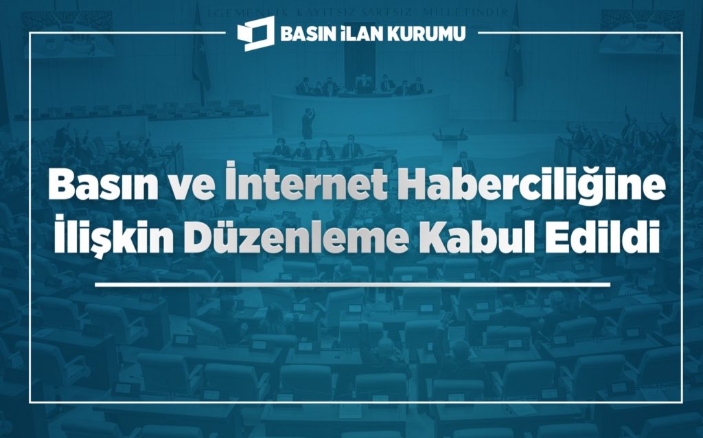 Basın ve İnternet Haberciliğine İlişkin Düzenleme Kabul Edildi