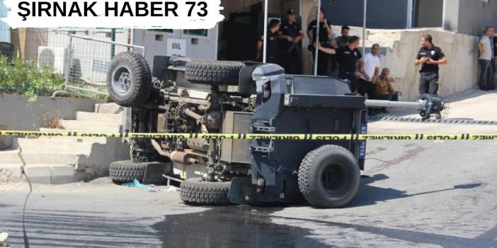 Zırhlı Polis Aracı Devrildi: 1 Polis Şehit Oldu