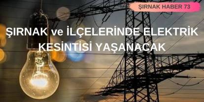Şırnak Merkez ve 2 İlçesinde 8 Saatlik Elektrik Kesintisi Yaşanacak